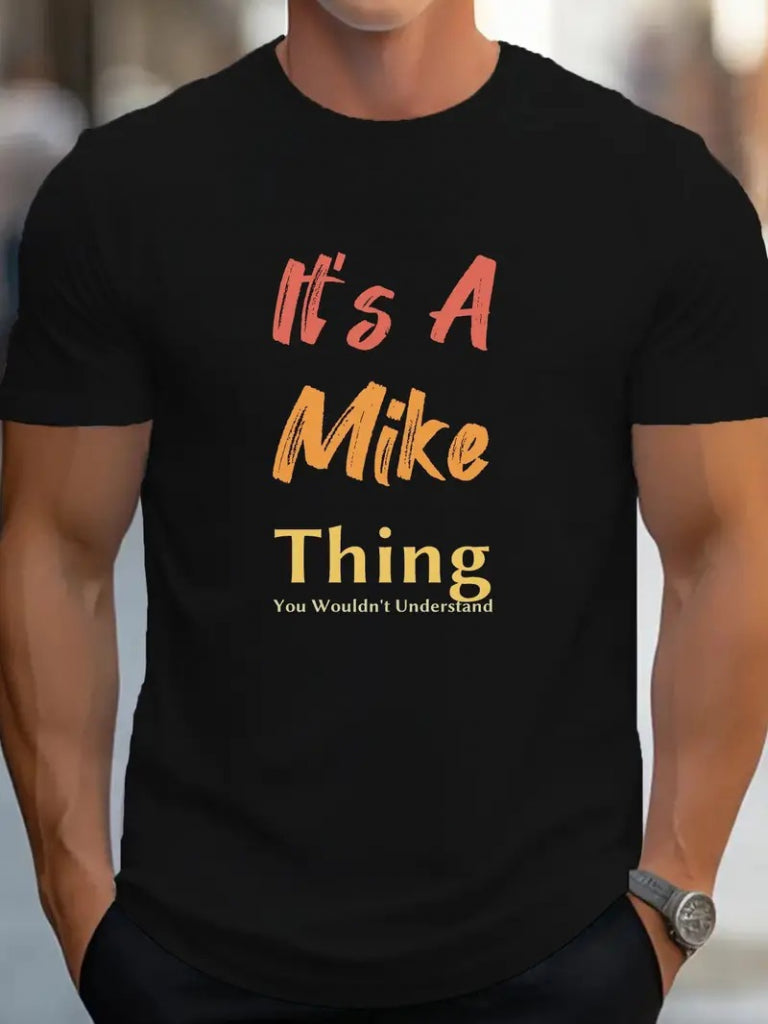 Erkek It Is A Mike Thing Baskılı Erkek T-shirt, 18553