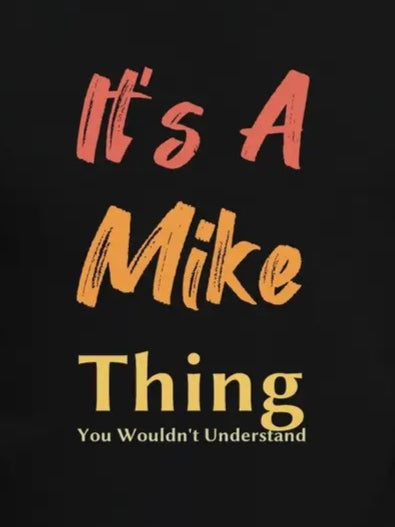 Erkek It Is A Mike Thing Baskılı Erkek T-shirt, 18553