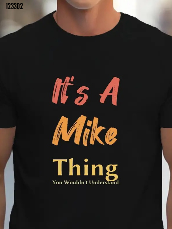 Erkek It Is A Mike Thing Baskılı Erkek T-shirt, 39286